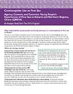 Cover of Contraceptive Use at First Sex - Agency, Consent, and Coercion: Young People's Experiences of First Sex in Ashanti and Northern Regions, Ghana (QRS24) - Analysis Brief (English)