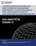 Cover of The Relationship between the Health Service Environment and Service Utilization: Linking Population Data to Health Facilities Data in Haiti and Malawi (English)