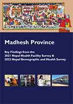 Cover of Nepal DHS, 2022 - Madesh Province Key Findings from the 2021 Nepal HFS & 2022 Nepal DHS (English)