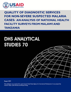 Cover of Quality of Diagnostic Services for Non-Severe Suspected Malaria Cases: An Analysis of National Health Facility Surveys from Malawi and Tanzania (English)