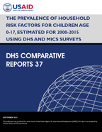 Cover of The Prevalence of Household Risk Factors for Children Age 0-17, Estimated for 2000-2015 Using DHS and MICS Surveys (English)