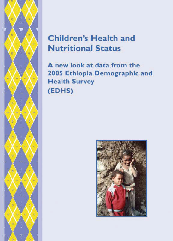 Cover of Children’s Health and Nutritional Status: A new look at data from the 2005 Ethiopia Demographic and Health Survey (English)