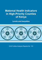 Cover of Maternal Health Indicators in High-Priority Counties of Kenya: Levels and Inequities (English)