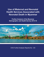 Cover of Use of Maternal and Neonatal Health Services Associated with Neonatal Death in Myanmar (English)