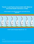 Cover of Trends in and Factors Associated with Maternal and Child Health Indicators in Mali (English)
