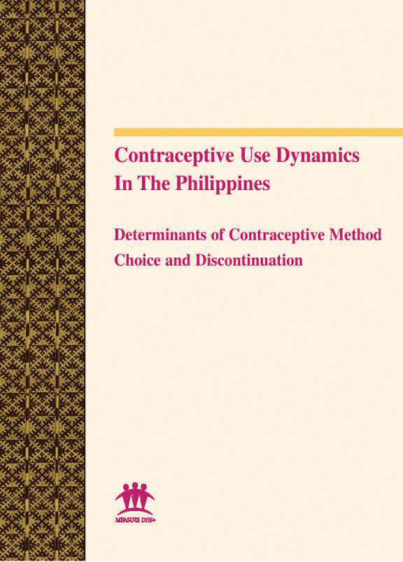 Cover of Contraceptive Use Dynamics in the Philippines:  Determinants of Contraceptive Method Choice and Discontiuation (English)