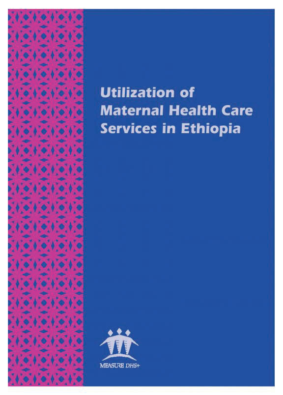 Cover of Utilization of Maternal Health Care Services in Ethiopia (English)