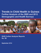 Cover of Trends in Child Health in Guinea: Further Analysis of the 2005 and 2012 Demographic and Health Surveys (English, French)