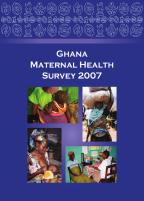 Cover of Ghana Special, 2007 - Maternal Health Survey (English)