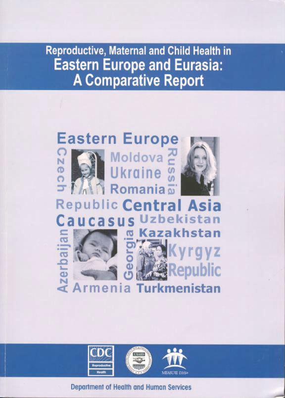 Cover of Reproductive, Maternal and Child Health in Eastern Europe and Eurasia:  A Comparative Report (English)