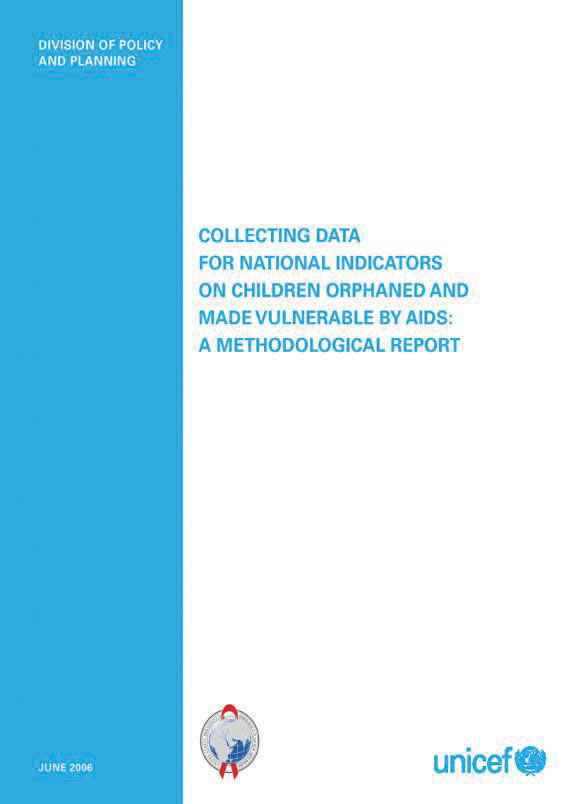 Cover of Collecting Data for National Indicators on Children Orphaned and Made Vulnerable by AIDS:  A Methodological Report (English)