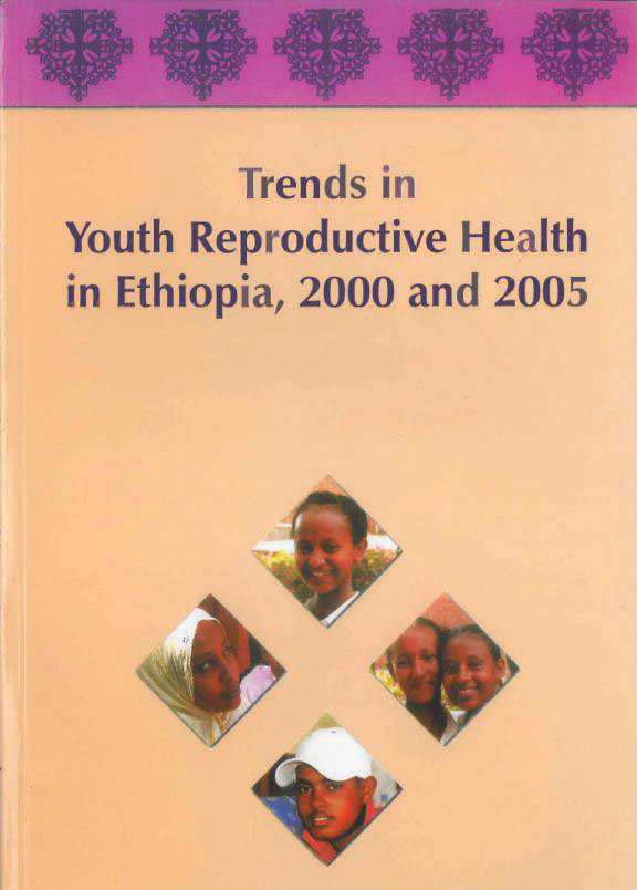Cover of Trends in Youth Reproductive Health in Ethiopia, 2000 and 2005 (English)