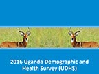 Cover of Uganda: DHS, 2016 - Survey Presentations (English)