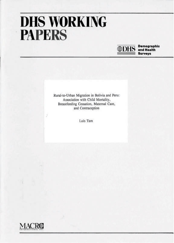 Cover of Rural-to-Urban Migration in Bolivia and Peru:  Association with Child Mortality, Breastfeeding Cessation, Maternal Care, and Contraception (English)