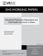Cover of Household Nucleation, Dependency and Child Health Outcomes in Ghana (English)